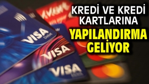 Kredi ve kredi kartlarına yapılandırma geliyor