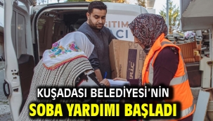 KUŞADASI BELEDİYESİ'NİN SOBA YARDIMI BAŞLADI