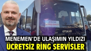 Menemen'de ulaşımın yıldızı ücretsiz ring servisler