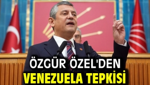 Özgür Özel'den Venezuela tepkisi