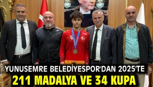 YUNUSEMRE BELEDİYESPOR'DAN 2025'TE 211 MADALYA VE 34 KUPA