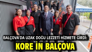 Balçova'da Uzak Doğu Lezzeti Hizmete Girdi: Kore İn Balçova 
