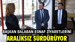 Başkan Balaban Esnaf Ziyaretlerini Aralıksız Sürdürüyor