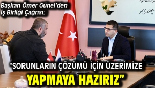 Başkan Ömer Günel'den İş Birliği Çağrısı: "Sorunların Çözümü İçin Üzerimize Düşeni Yapmaya Hazırız"