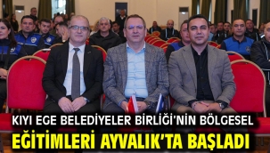 Kıyı Ege Belediyeler Birliği'nin Bölgesel Eğitimleri Ayvalık'ta Başladı
