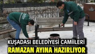 Kuşadası Belediyesi Camiileri Ramazan Ayına Hazırlıyor