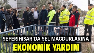  Seferihisar'da sel mağdurlarına ekonomik yardım