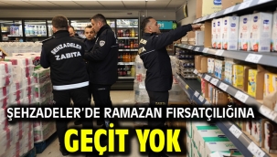Şehzadeler'de Ramazan Fırsatçılığına Geçit Yok