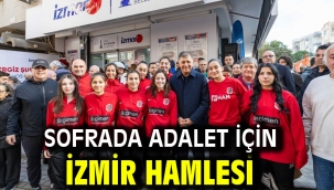 Sofrada adalet için İzmir hamlesi