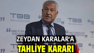 Zeydan Karalar'a tahliye kararı