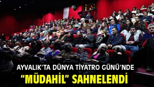 Ayvalık'ta Dünya Tiyatro Günü'nde "Müdahil" Sahnelendi