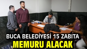 Buca Belediyesi 15 zabıta memuru alacak