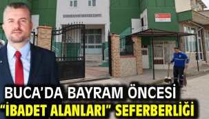 Buca'da bayram öncesi "ibadet alanları" seferberliği 