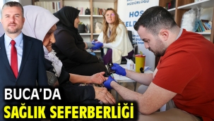 Buca'da sağlık seferberliği