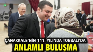 Çanakkale'nin 111. Yılında Torbalı'da Anlamlı Buluşma