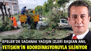 Efeler'de Sağanak Yağışın İzleri Başkan Anıl Yetişkin'in Koordinasyonuyla Siliniyor