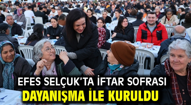 Efes Selçuk'ta İftar Sofrası Dayanışma İle Kuruldu
