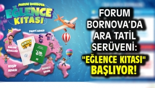 Forum Bornova'da Ara Tatil Serüveni: "Eğlence Kıtası" Başlıyor!
