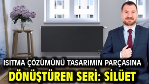 Isıtma Çözümünü Tasarımın Parçasına Dönüştüren Seri: Silüet