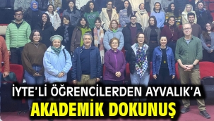 İYTE'li Öğrencilerden Ayvalık'a Akademik Dokunuş