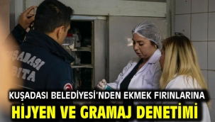 Kuşadası Belediyesi'nden Ekmek Fırınlarına Hijyen Ve Gramaj Denetimi