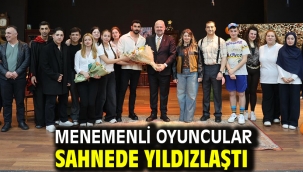 Menemenli oyuncular sahnede yıldızlaştı
