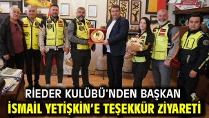 RİEDER Kulübü'nden Başkan İsmail Yetişkin'e teşekkür ziyareti