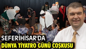  Seferihisar'da Dünya Tiyatro Günü coşkusu