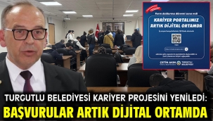 Turgutlu Belediyesi Kariyer Projesini Yeniledi: Başvurular Artık Dijital Ortamda