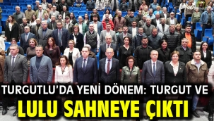 Turgutlu'da Yeni Dönem: Turgut ve Lulu Sahneye Çıktı