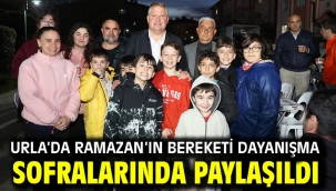 Urla'da Ramazan'ın bereketi dayanışma sofralarında paylaşıldı