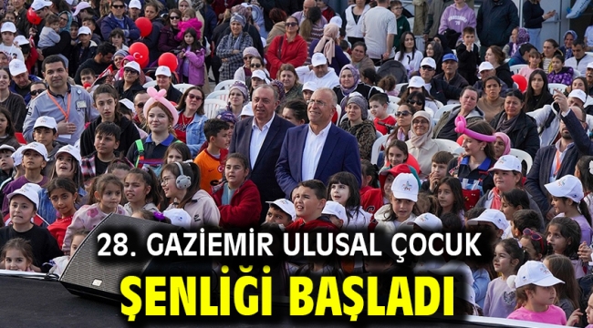 28. Gaziemir Ulusal Çocuk Şenliği başladı