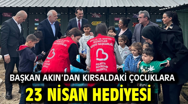 Başkan Akın'dan kırsaldaki çocuklara 23 Nisan hediyesi