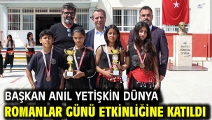 Başkan Anıl Yetişkin Dünya Romanlar Günü Etkinliğine Katıldı