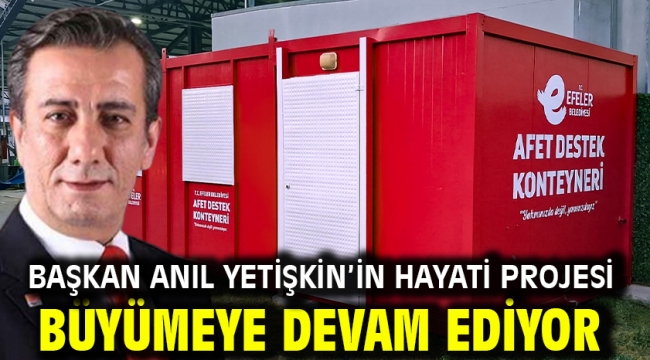 Başkan Anıl Yetişkin'in Hayati Projesi Büyümeye Devam Ediyor