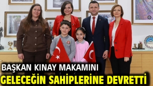 Başkan Kınay Makamını Geleceğin Sahiplerine Devretti