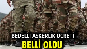 Bedelli askerlik ücreti belli oldu