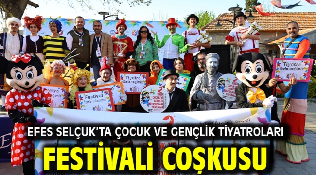 Efes Selçuk'ta Çocuk Ve Gençlik Tiyatroları Festivali Coşkusu