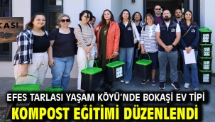 Efes Tarlası Yaşam Köyü'nde Bokaşi Ev Tipi Kompost Eğitimi Düzenlendi