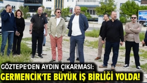 Göztepe'den Aydın çıkarması: Germencik'te büyük iş birliği yolda!