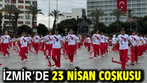İzmir'de 23 Nisan coşkusu