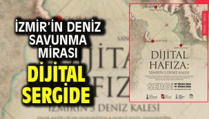 İzmir'in deniz savunma mirası dijital sergide