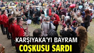 Karşıyaka'yı bayram coşkusu sardı!