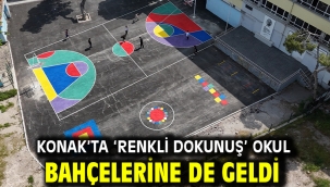 Konak'ta 'renkli dokunuş' okul bahçelerine de geldi