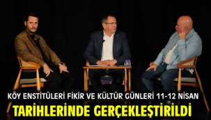 Köy Enstitüleri Fikir ve Kültür Günleri 11-12 Nisan tarihlerinde gerçekleştirildi. 