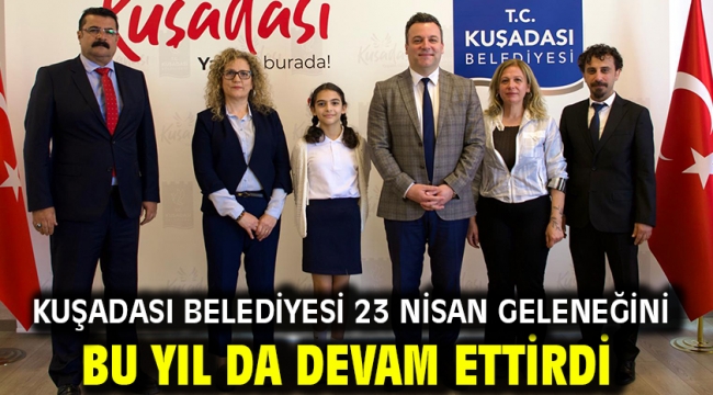 Kuşadası Belediyesi 23 Nisan Geleneğini Bu Yıl Da Devam Ettirdi