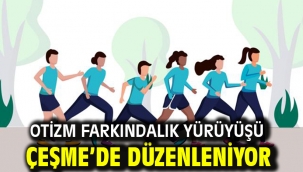 Otizm farkındalık yürüyüşü Çeşme'de düzenleniyor
