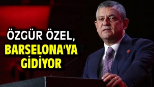 Özgür Özel, Barselona'ya gidiyor