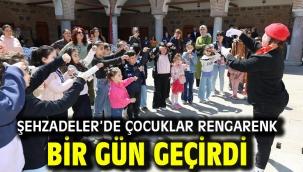 Şehzadeler'de Çocuklar Rengarenk Bir Gün Geçirdi