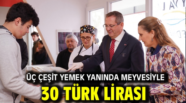 Üç Çeşit Yemek Yanında Meyvesiyle 30 Türk Lirası